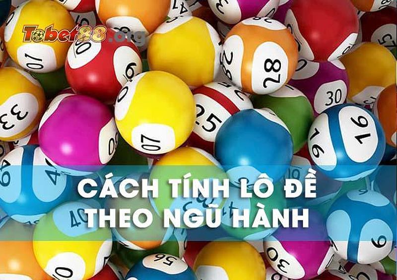 Cách tính lô đề theo ngũ hành